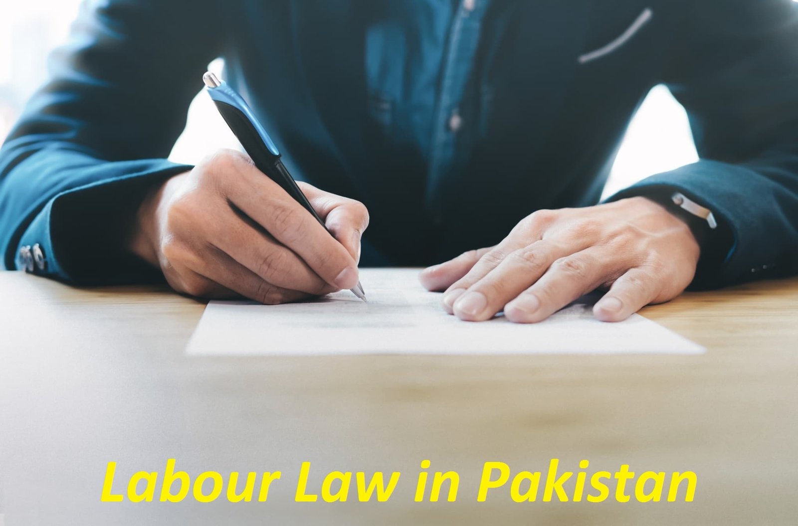 Read more about the article Labour Laws in Pakistan { All about in one Article}