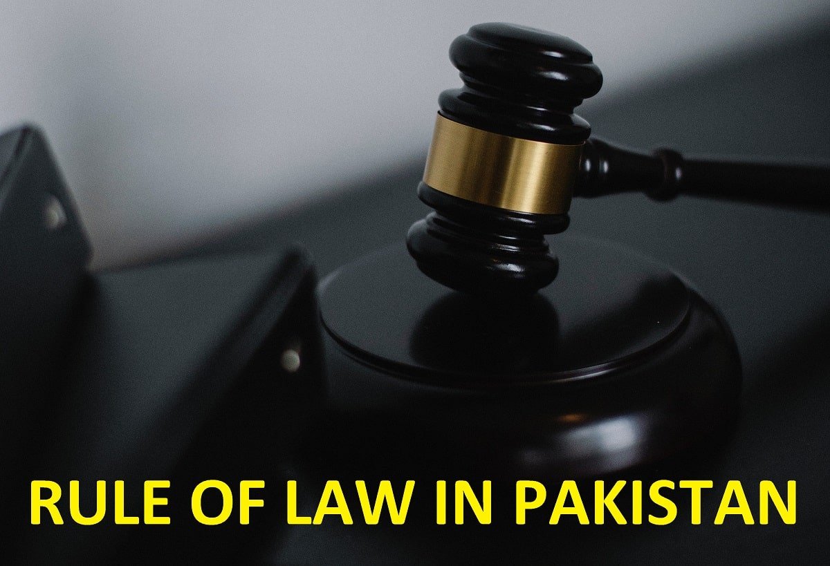You are currently viewing <strong>THE RULE OF LAW IN PAKISTAN</strong>
